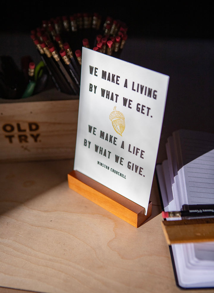We Make a Living - Tabletop Print
