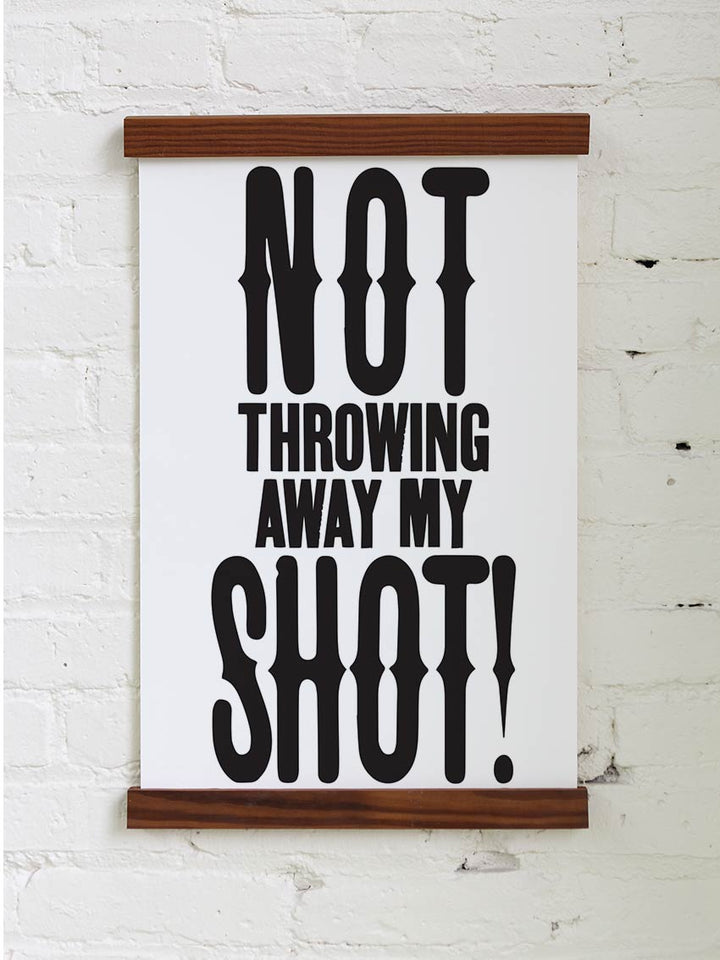 Not Throwing Away My Shot
