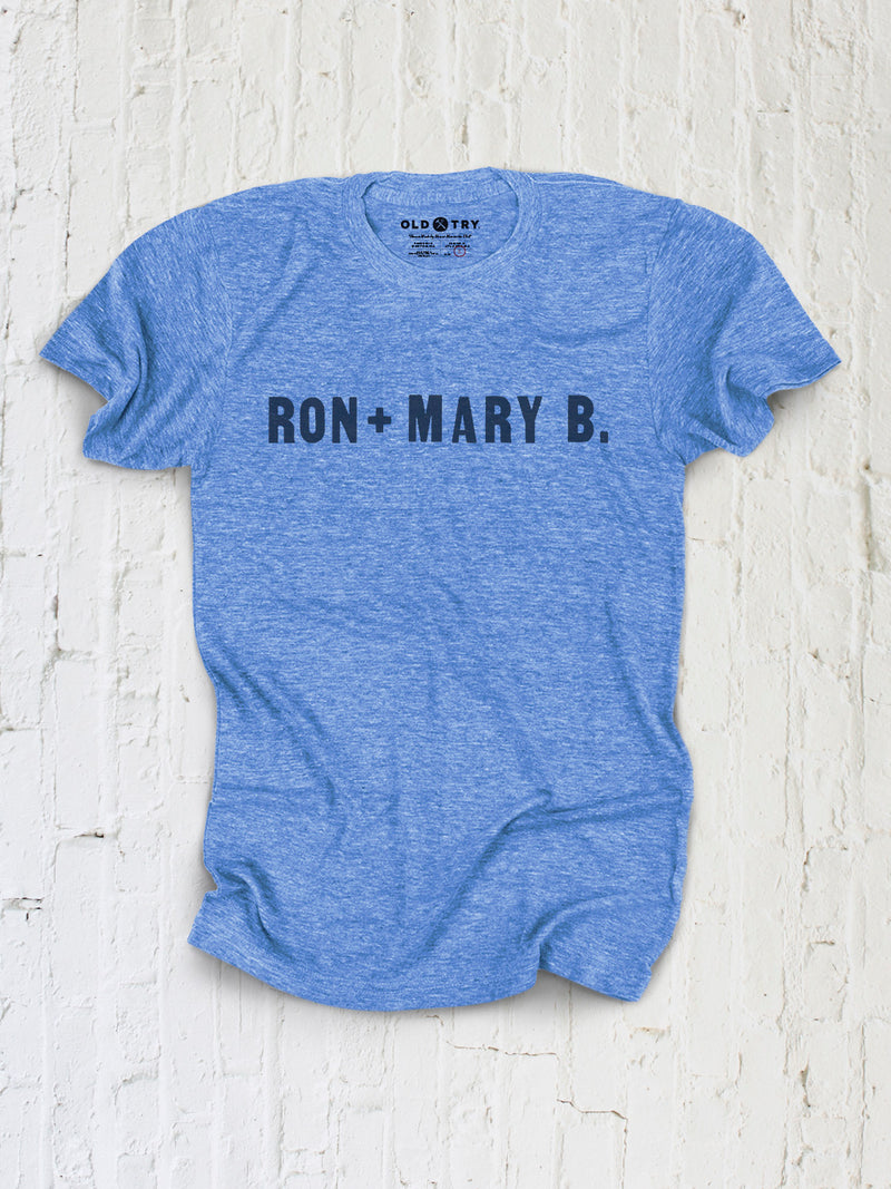 Ron + Mary B Shirt