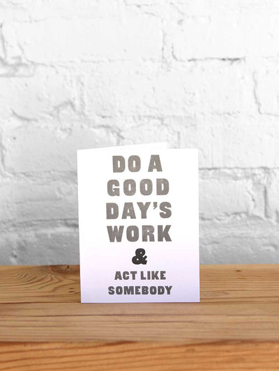 Act Like Somebody Card - Old Try