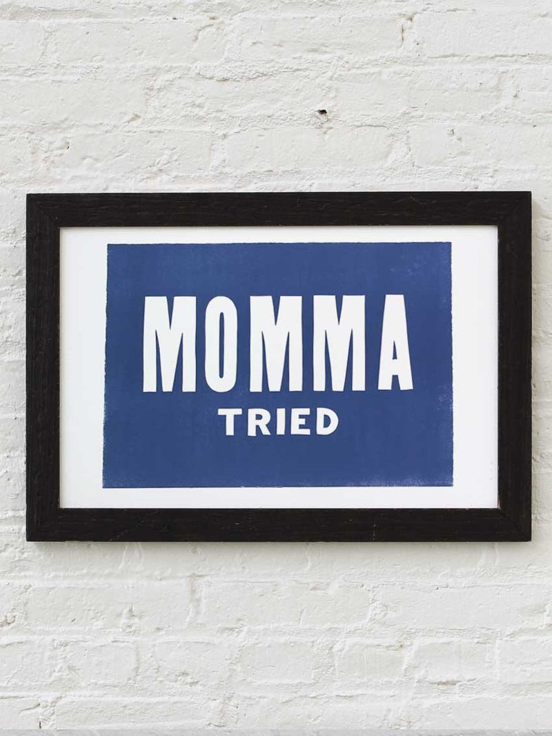 Momma Tried - Old Try