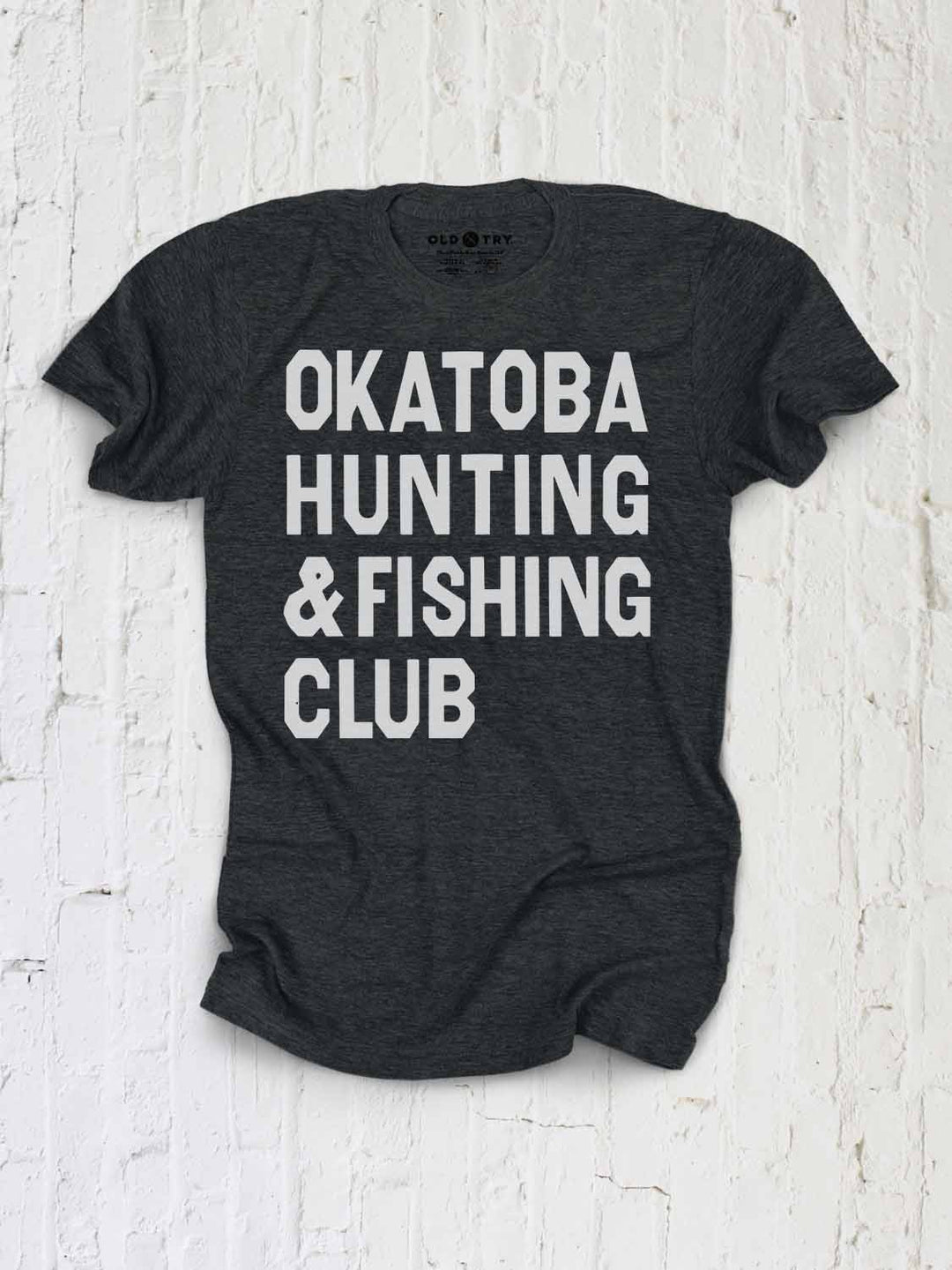 Okatoba Hunt & Fish - Old Try
