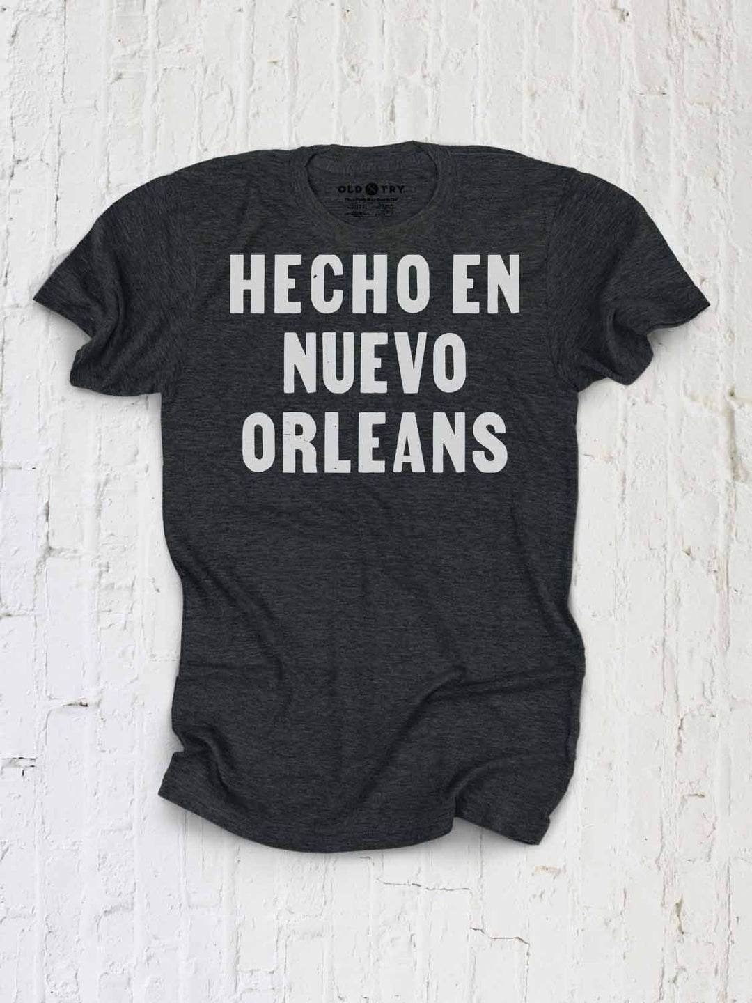 Hecho En Nuevo Orleans - Old Try