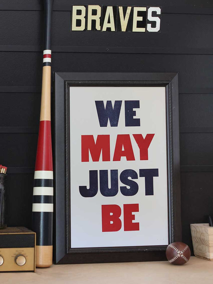 We May Just Be